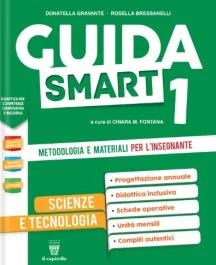 Guida Smart Scienze e Tecnologia 1&deg;