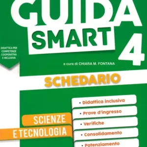 Guida Smart Scienze e Tecnologia 4°