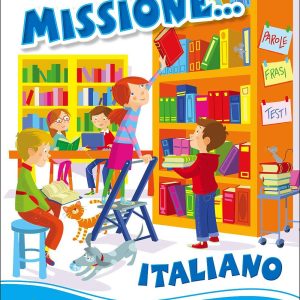 Missione... Italiano 1° - Per Iniziare