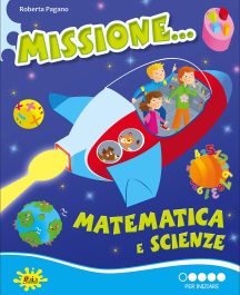 Missione... Matematica e Scienze 1&deg; - Per Iniziare