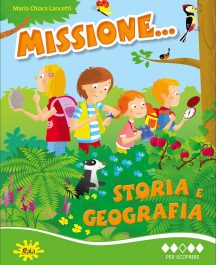 Missione... Storia e Geografia 3&deg; - Per Scoprire