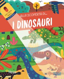 Alla Scoperta di... I Dinosauri