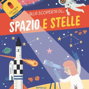 Alla Scoperta di... Spazio e Stelle