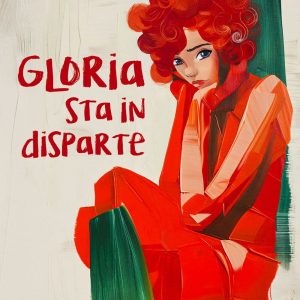 Gloria Sta in disparte
