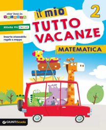 Il Mio Tutto Vacanze 2° Matematica