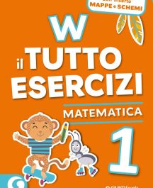 W Il Tutto Esercizi 1° Matematica
