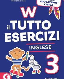 W Il Tutto Esercizi 3° Inglese