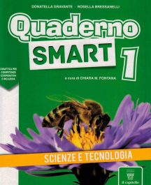 Quaderno Smart Scienze e Tecnologia 1°