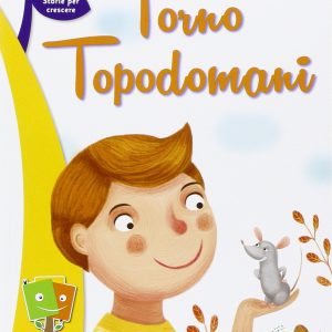 Torno topodomani