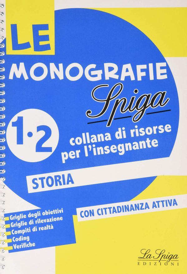 Le Monografie - Storia 1° - 2°