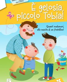 E' gelosia, piccolo Tobia!
