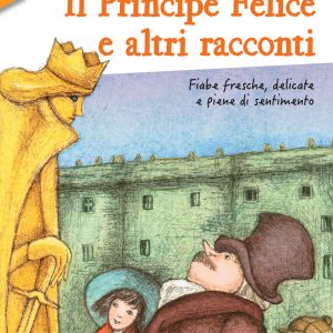 Il Principe Felice e altri racconti