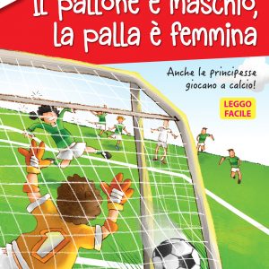 Il pallone è maschio, la palla è femmina