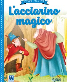 Fiabe Piccine - L'Acciarino Magico