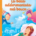 Fiabe Piccine - La Bella addormentata nel Bosco