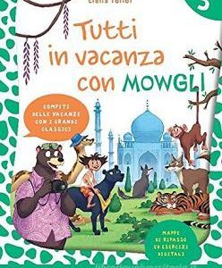 Tutti in vacanza con Mowgli 3°
