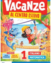 Vacanze al centro estivo 1&deg;