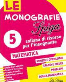 Le Monografie - Matematica 5°