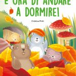 E' ora di andare a dormire!