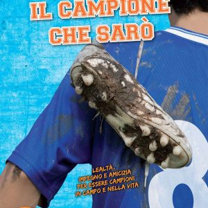 Il campione che sarò