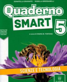 Quaderno Smart Scienze e Tecnologia 5°