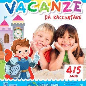 Vacanze da raccontare 4/5 Anni