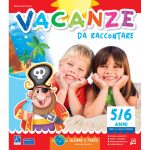 Vacanze da raccontare 5/6 anni